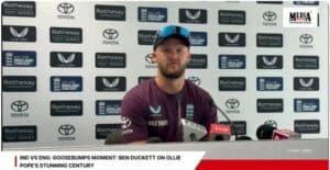 India vs England: Goosebumps Moment: Ben Duckett On Ollie Pope’s Stunning Century
