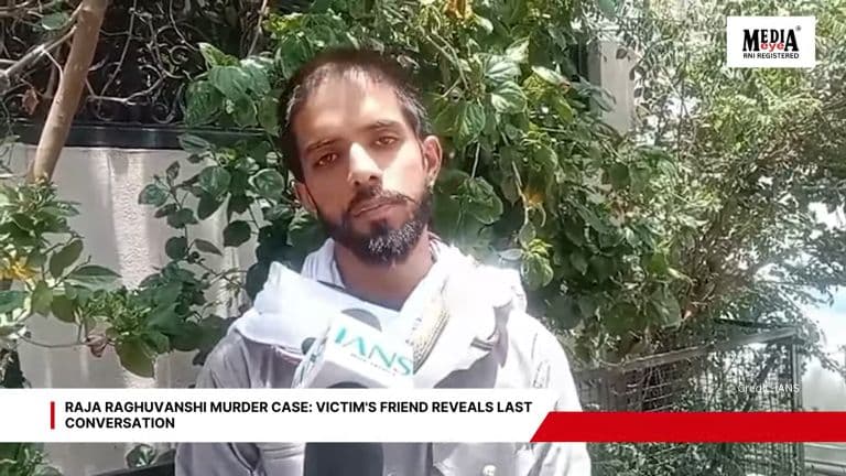 Raja Raghuvanshi Murder Case: Victim's Friend Reveals Last Conversation