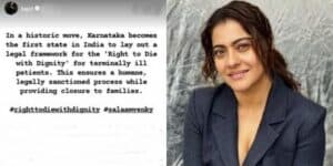 Kajol Lauds Karnataka Government’s Circular to Facilitate ‘Right to Die With Dignity’