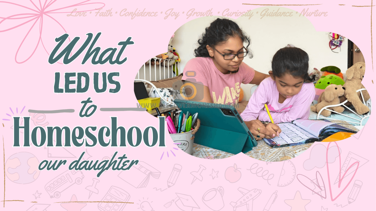 What Led Us to Homeschool our Daughter? 2025 | Part 1
