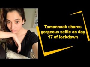 Tamannaah shares gorgeous selfie on day 17 of lockdown